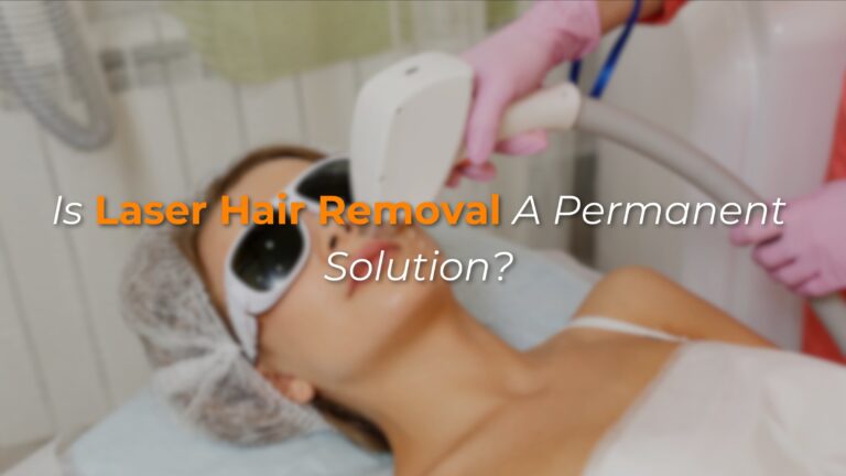 Is Laser Hair Removal a Permanent Solution?