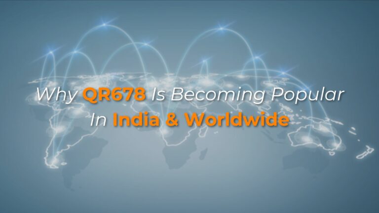 Why QR678 is Becoming Popular in India and Worldwide